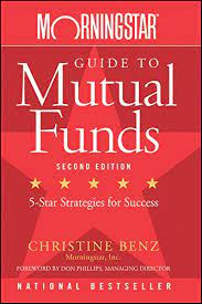 Morningstar Guide to Mutual Funds by Christine Benz