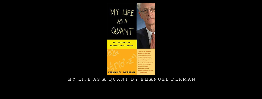 My Life as a Quant by Emanuel Derman