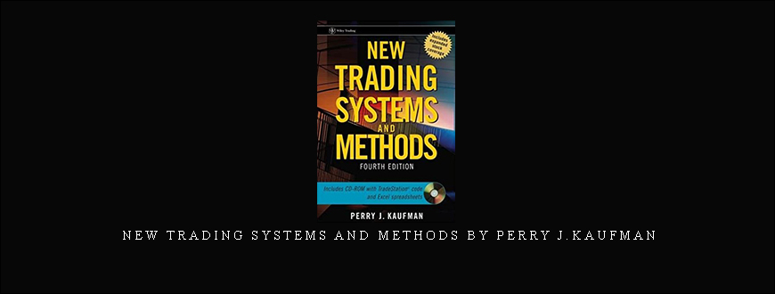 New Trading Systems and Methods by Perry J