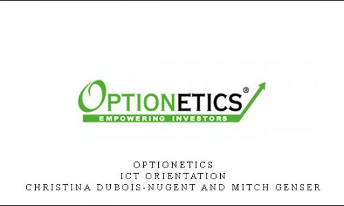 Optionetics – ICT Orientation – Christina DuBois-Nugent and Mitch Genser