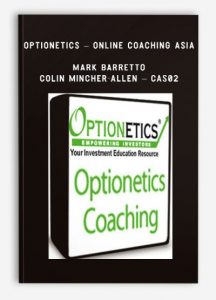 Optionetics - Online Coaching Asia - Mark Barretto and Colin Mincher-Allen - CAS02