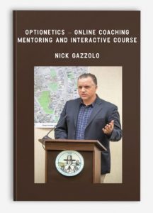 Optionetics - Online Coaching, Mentoring and Interactive Course - Nick Gazzolo