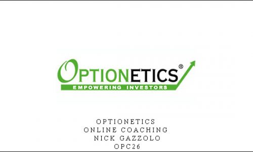 Optionetics – Online Coaching – Nick Gazzolo – OPC26