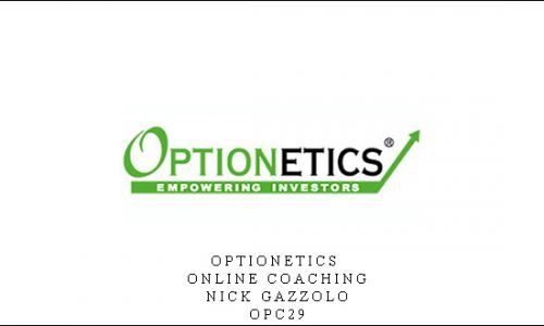 Optionetics – Online Coaching – Nick Gazzolo – OPC29