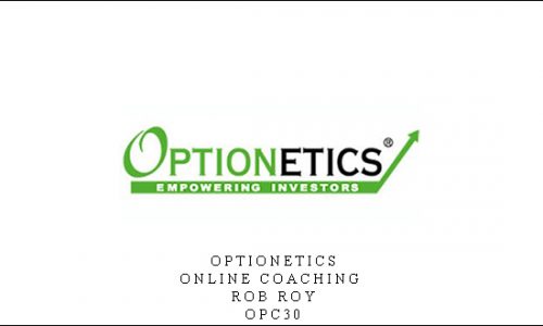 Optionetics – Online Coaching – Rob Roy – OPC30