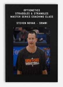 Optionetics -Optionetics - Straddles and Strangles Master Series Coaching Class - Steven Novak - SRM01Straddles and Strangles Master Series Coaching Class