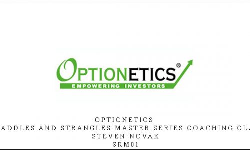 Optionetics – Straddles and Strangles Master Series Coaching Class – Steven Novak – SRM01