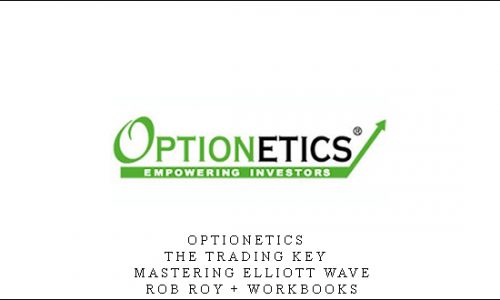 Optionetics – The Trading Key – Mastering Elliott Wave – Rob Roy + Workbooks