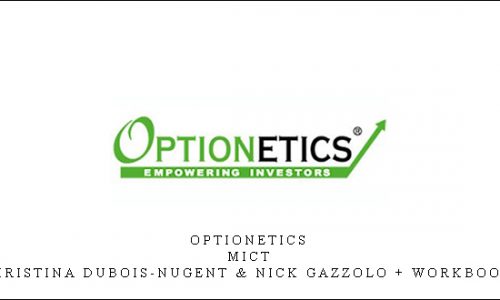 Optionetics – MICT – Christina DuBois-Nugent & Nick Gazzolo + Workbooks