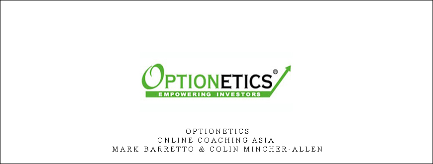 Optionetics – Online Coaching Asia – Mark Barretto & Colin Mincher-Allen