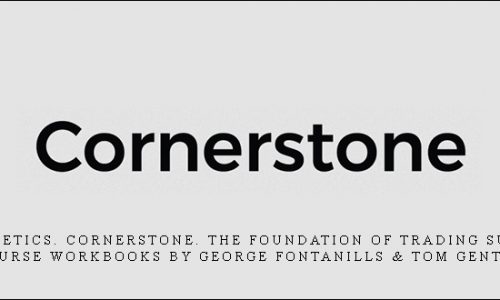 Optionetics. Cornerstone. The Foundation of Trading Success Course Workbooks by George Fontanills & Tom Gentile