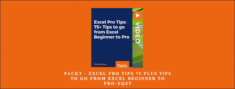 Packt – Excel Pro Tips 75 Plus Tips to go from Excel Beginner to Pro-XQZT