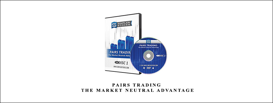 Pairs Trading – The Market Neutral Advantage by Simpler Stocks