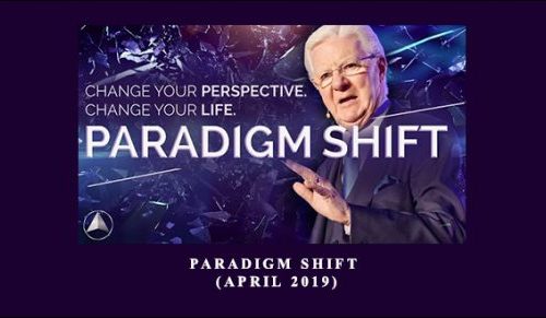 Paradigm Shift (April 2019) by Bob Proctor