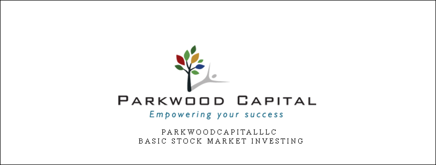 Parkwoodcapitalllc – Basic Stock Market Investing