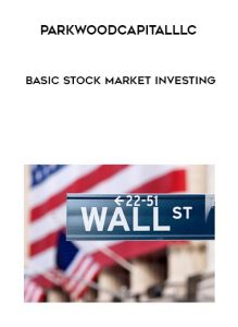 Parkwoodcapitalllc , Basic Stock Market Investing, Parkwoodcapitalllc - Basic Stock Market Investing