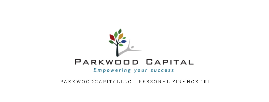 Parkwoodcapitalllc – Personal Finance 101