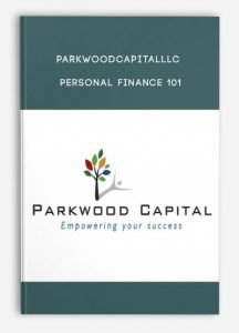 Parkwoodcapitalllc , Personal Finance 101, Parkwoodcapitalllc - Personal Finance 101