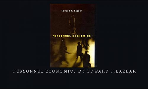 Personnel Economics by Edward P.Lazear