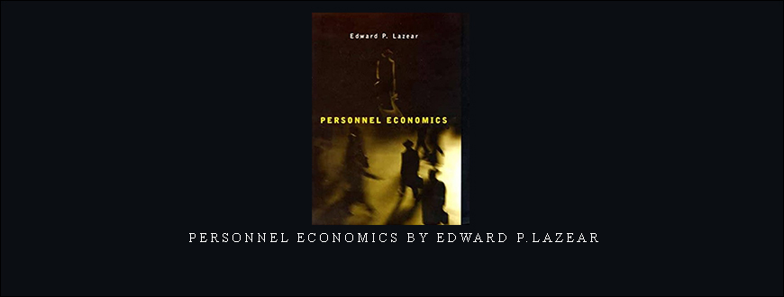 Personnel Economics by Edward P