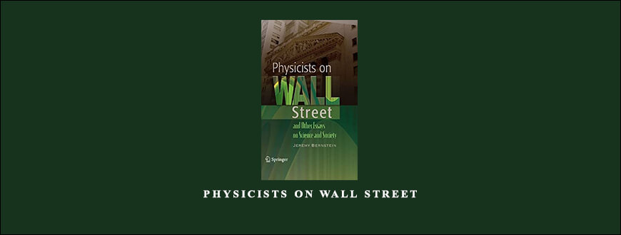 Physicists on Wall Street by Jeremy Bernstein