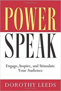 Power Speak - Engage Inspire & Stimulate Your Audience , Dorothy Leeds, Power Speak - Engage Inspire & Stimulate Your Audience by Dorothy Leeds