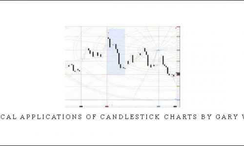 Practical Applications of Candlestick Charts by Gary Wagner