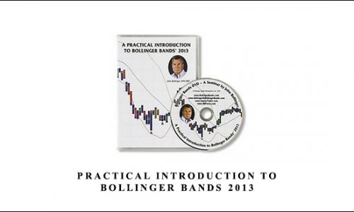 Practical Introduction to Bollinger Bands 2013 by John Bollinger