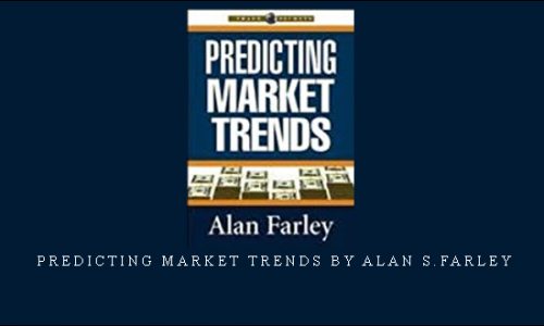 Predicting Market Trends by Alan S.Farley