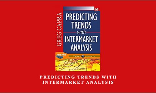 Predicting Trends with Intermarket Analysis by Pristine – Greg Capra