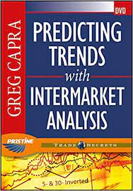 Predicting Trends with Intermarket Analysis by Pristine - Greg Capra