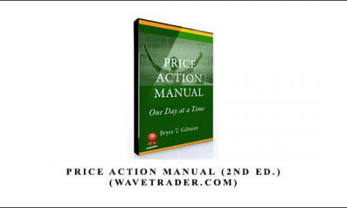 Price Action Manual (2nd Ed.) (wavetrader.com) by Bruce Gilmore