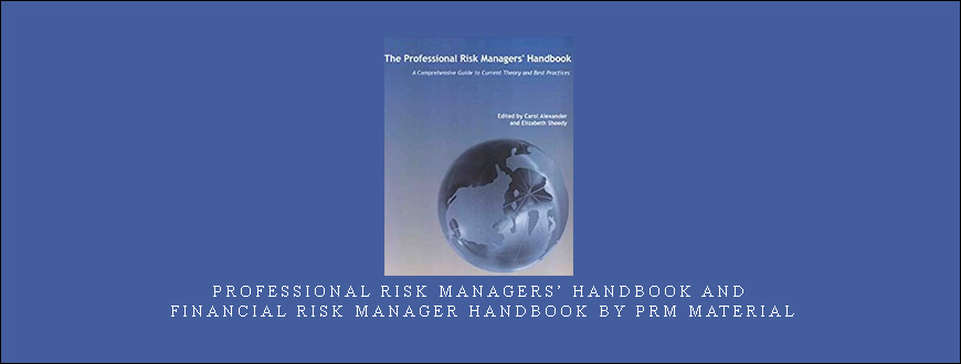 Professional Risk Managers’ Handbook and Financial Risk Manager Handbook by PRM Material