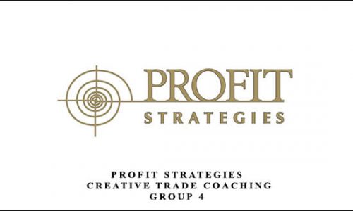 Profit Strategies – Creative Trade Coaching – Devon Pearsall – Group 4