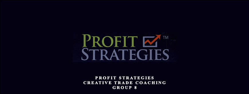 Profit Strategies – Creative Trade Coaching – Group 8