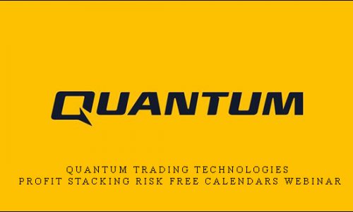 Quantum Trading Technologies – Profit Stacking Risk Free Calendars Webinar