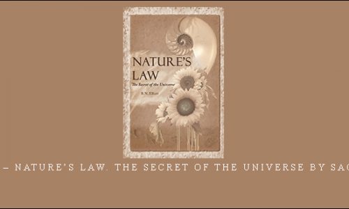 R.N.Elliott – Nature’s Law. The secret of the Universe by Sacredscience