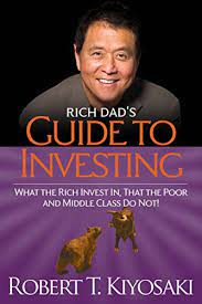 Rich Dads Guide To Investing by Robert Kiyosaki