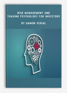 Risk Management and Trading Psychology for Investors , Damon Verial, Risk Management and Trading Psychology for Investors by Damon Verial