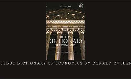 Routledge Dictionary of Economics by Donald Rutherford