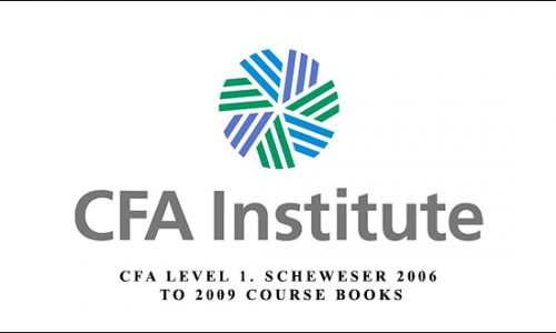 CFA Level 1. Scheweser 2006 to 2009 Course Books