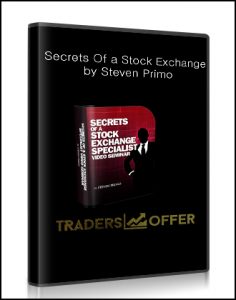 Secrets Of a Stock Exchange , Steven Primo, Secrets Of a Stock Exchange by Steven Primo