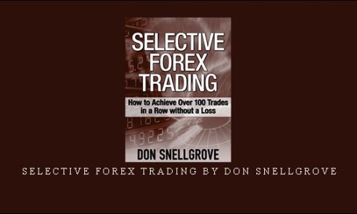 Selective Forex Trading by Don Snellgrove