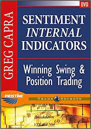 Sentiment Internal Indicators. Winning Swing & Position Trading by Pristine - Greg Capra