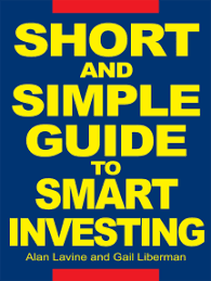 Short and Simple Guide to Smart Investing by Alan Lavine