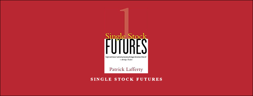 Single Stock Futures by Patrick Lafferty