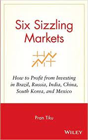 Six Sizzling Markets by Pran Tiku