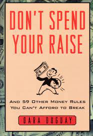 Spend Your Raise by Dara Duguay