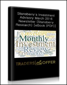 Stansberry's Investment Advisory ,March 2016 Newsletter, Stansberry's Investment Advisory March 2016 Newsletter