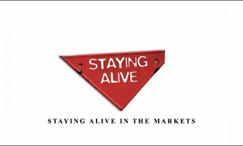 Staying Alive in the Markets by Mark Cook